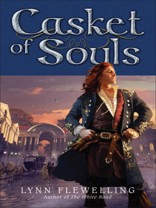 Title details for Casket of Souls by Lynn Flewelling - Available